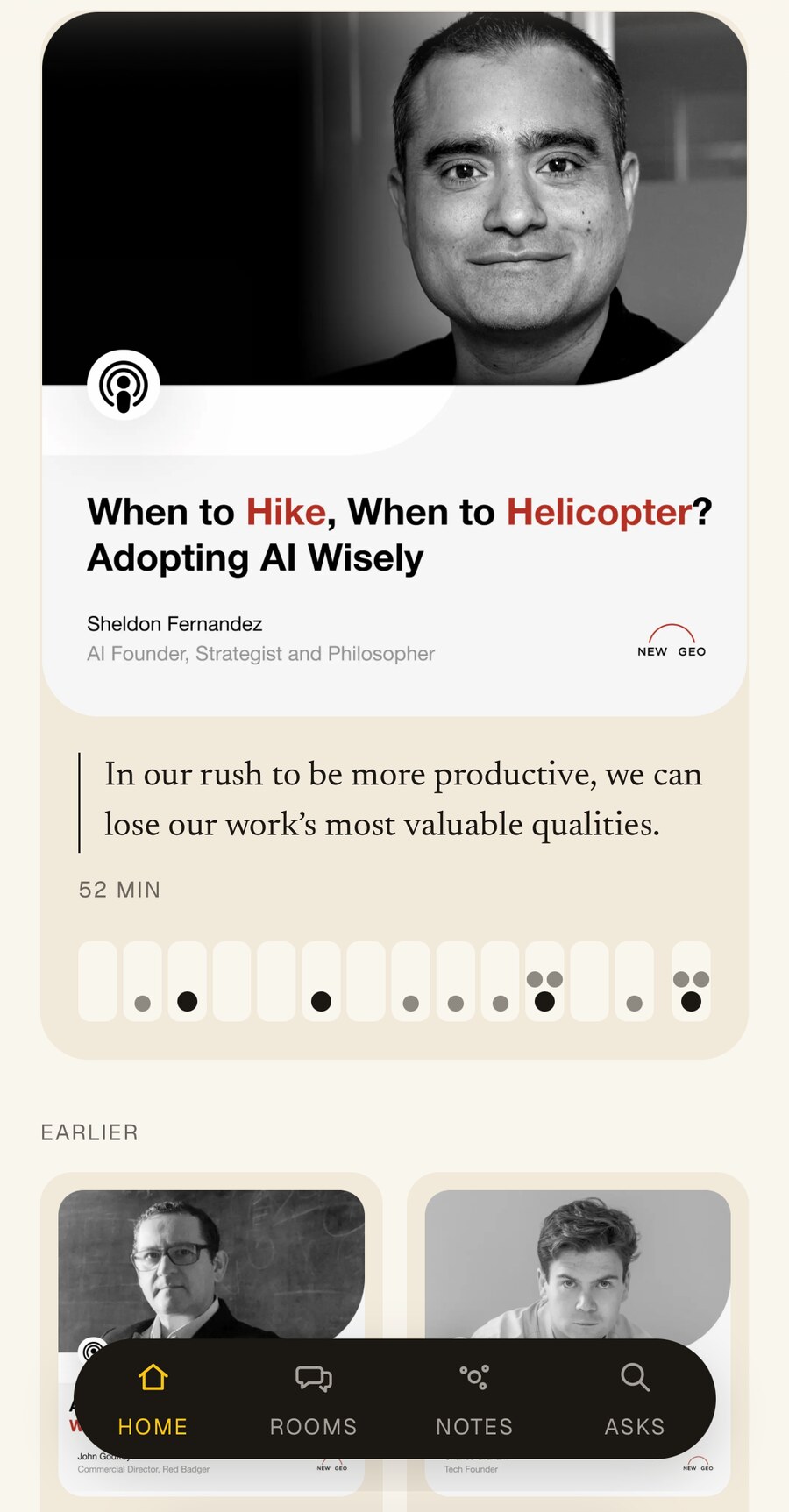 The programme’s companion app: the latest private podcast episode with its guest, a pull quote, its length, a row of listening marks, and earlier episodes beneath